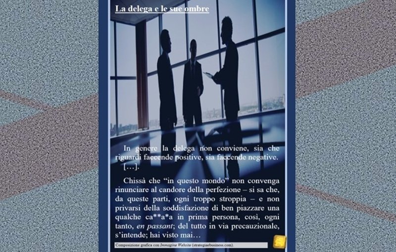 La delega e le sue ombre